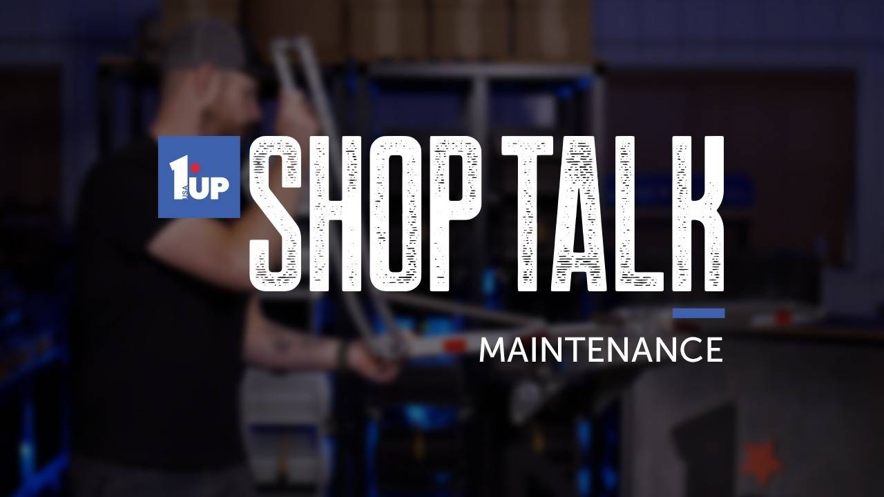 Shop Talk Series: Maintenance