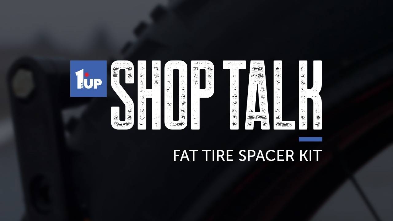 Shop Talk Series: Fat Tire Spacer Kit