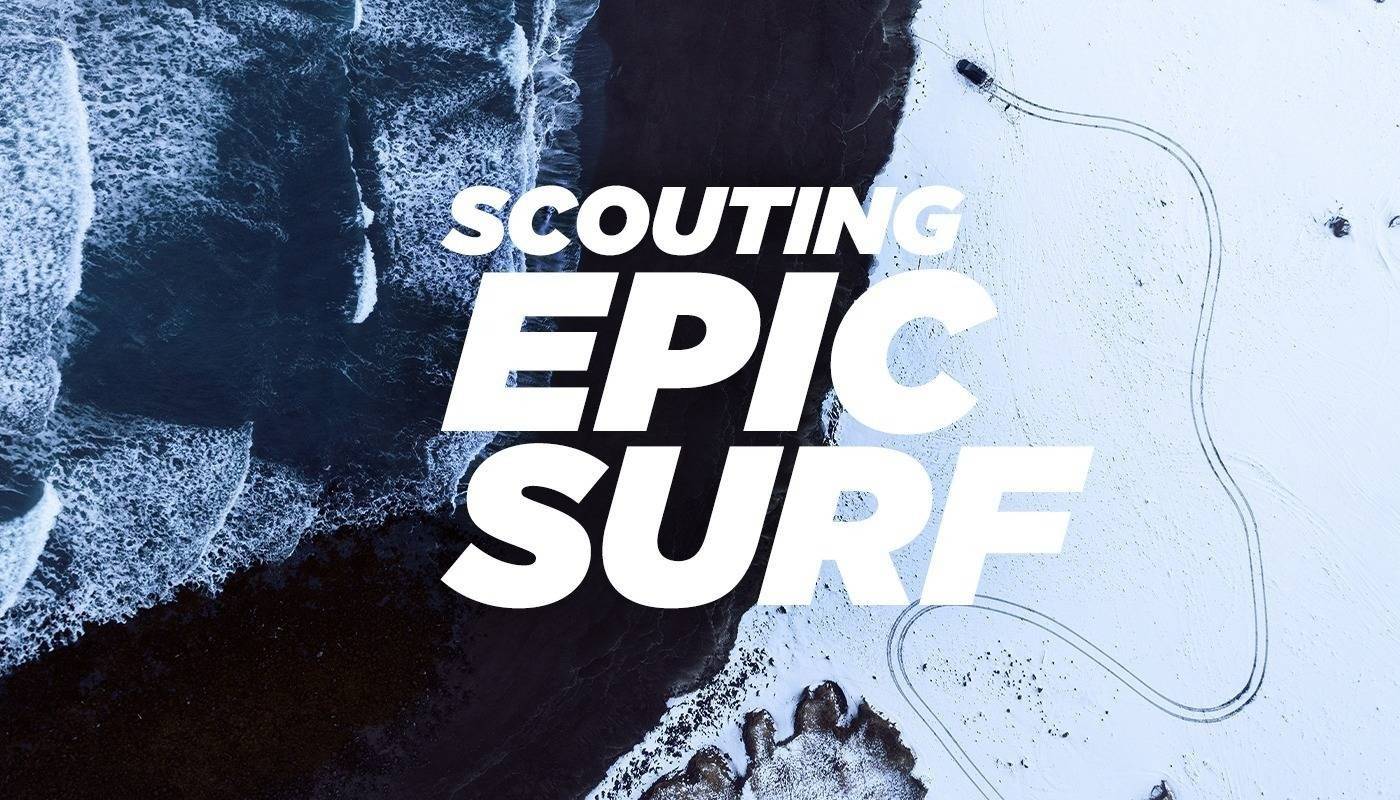 Scouting Epic Surf